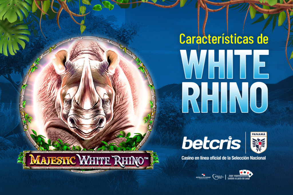 Domina Majestic White Rhino en Betcris Panamá y sé un experto